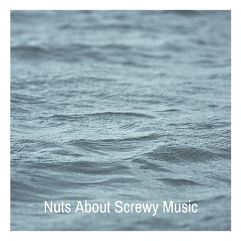 Various Artists - Nuts About Screwy Music