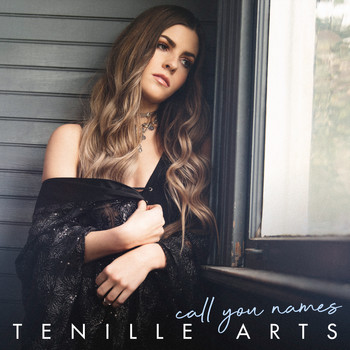 Tenille Arts - Call You Names