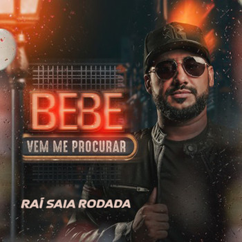Saia Rodada - Bebe e Vem Me Procurar