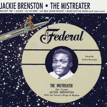 Jackie Brenston - The Mistreater (Explicit)