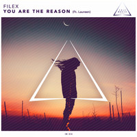 Filex - You Are the Reason