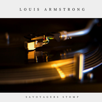 Louis Armstrong - Savoyagers Stomp (Jazz)