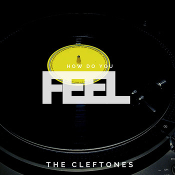 The Cleftones - How Do You Feel
