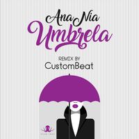 AnaNia - Umbrela (CustomBeat Remix)