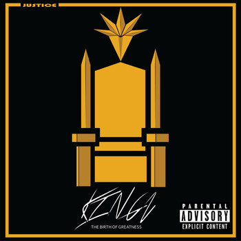 Justice - Kingz The Birth of Greatness (Explicit)
