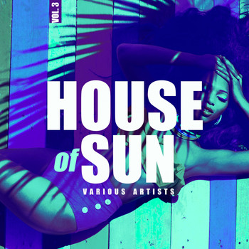 Various Artists - House Of Sun, Vol. 3