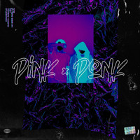 Pink Ponk - Pink Ponk