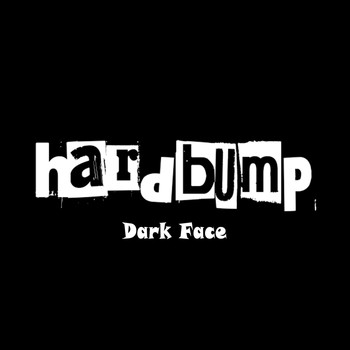 HardBump - Dark Face (Explicit)