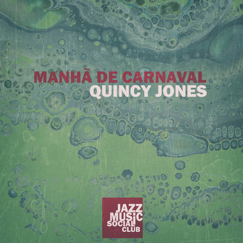 Quincy Jones - Manhã De Carnaval