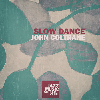 John Coltrane - Slow Dance