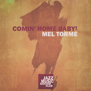Mel Tormé - Comin' Home Baby!