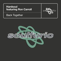 Hardsoul - Back Together (feat. Ron Carroll)