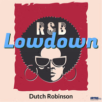 Dutch Robinson - Lowdown