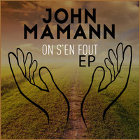 John Mamann - On s'en fout