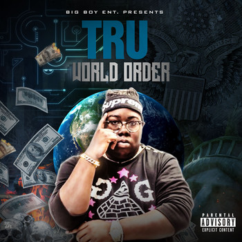 Tru - Tru World Order (Explicit)