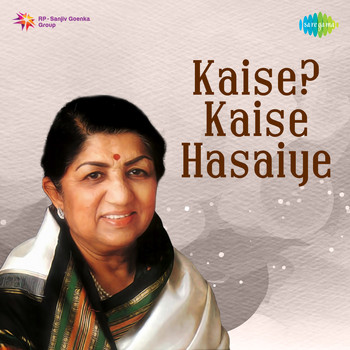 Lata Mangeshkar - Kaise? Kaise Hasaiye - Single