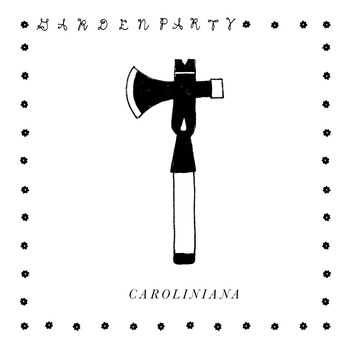 Garden Party - Caroliniana (Explicit)