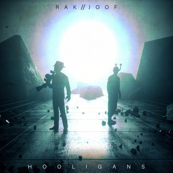 Rak & Joof - Hooligans (Explicit)