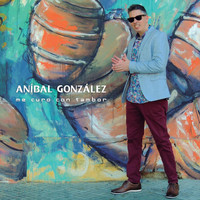 Aníbal González - Me Curo Con Tambor