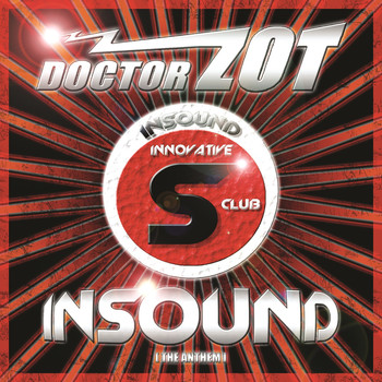 Doctor Zot - Insound The Anthem
