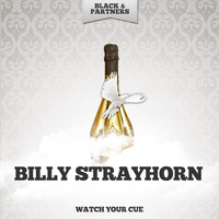 Billy Strayhorn - Watch Your Cue
