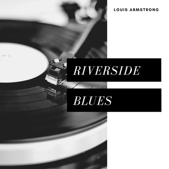 Louis Armstrong - Riverside Blues (Jazz)