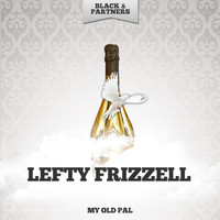 Lefty Frizzell - My Old Pal