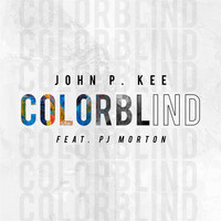 John P. Kee - Colorblind