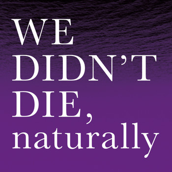 WE DIDN`T DIE,naturally - Purple EP