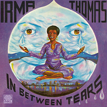 Irma Thomas - In Between Tears