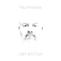Paul Andrews - Light and Dust