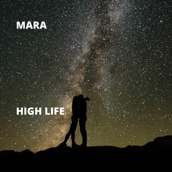 Mara - High Life (Explicit)