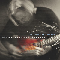 Claus Boesser-Ferrari - In Praise of Shadows (Live)