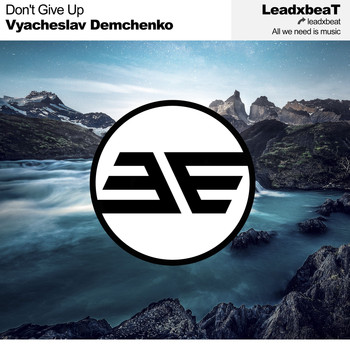 Vyacheslav Demchenko - Don't Give Up