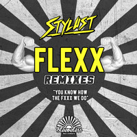 Stylust - FLEXX (REMIXES)