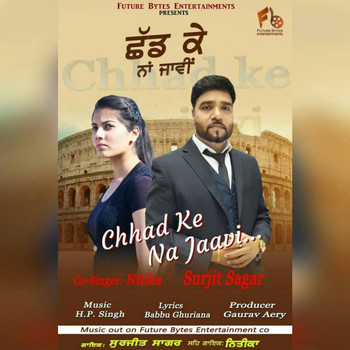 Surjit Sagar - Chhad Ke Naa Jaavi
