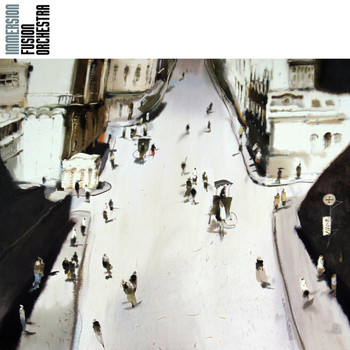 Fusion Orchestra / Fusion Orchestra - Immersion