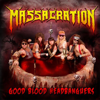 Massacration - Good Blood Headbangers