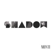 Monti - Shadow