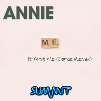 Annie - It Ain't Me (Dance Remix)