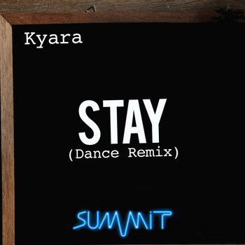 Kyara - Stay (Dance Remix)
