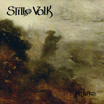 Stille Volk - Milharis (Deluxe Edition)