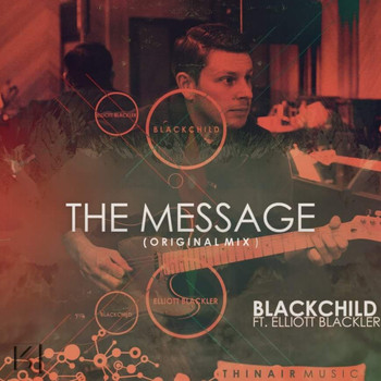 BlackChild feat. Elliott Blackler - The Message