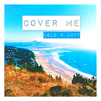 LELO & LUFT - Cover Me