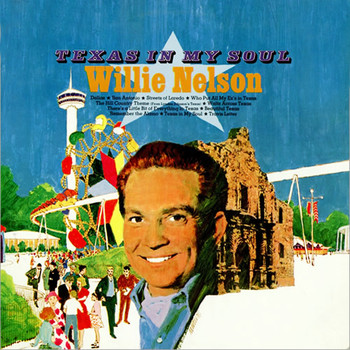 Willie Nelson - Texas in My Soul