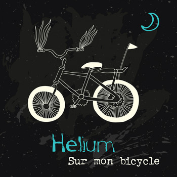 Helium - Sur mon bicycle