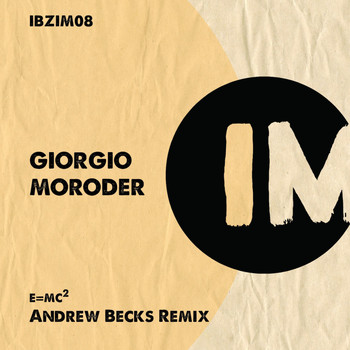 Giorgio Moroder - E=Mc2 (Andrew Becks Remix)