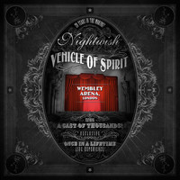 Nightwish - Vehicle of Spirit: Wembley Arena (Live)