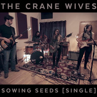 The Crane Wives - Sowing Seeds