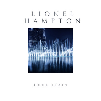 Lionel Hampton - Cool Train